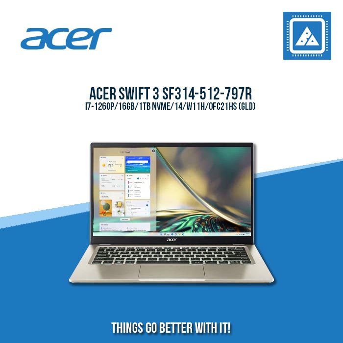 ACER SWIFT 3 SF314-512-797R I7-1260P/16GB/1TB NVME | BEST FOR STUDENTS AND FREELANCERS LAPTOP
