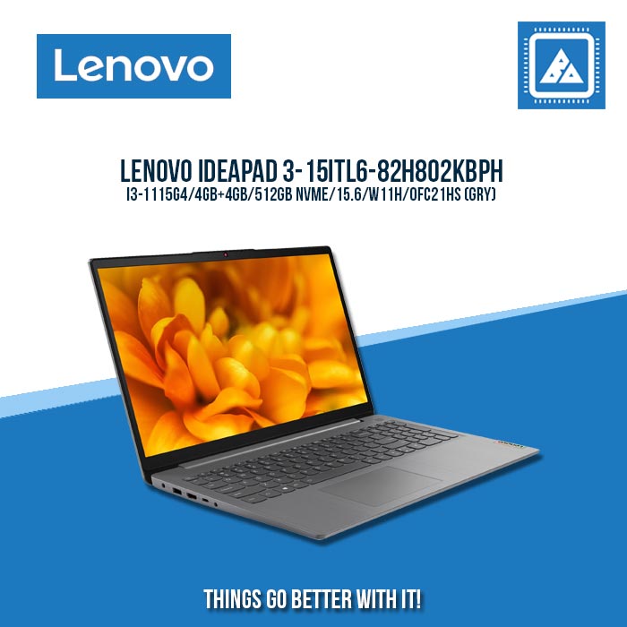 LENOVO IDEAPAD 3-15ITL6-82H802KBPH I3-1115G4/4GB+4GB/512GB NVME | BEST FOR STUDENTS LAPTOP