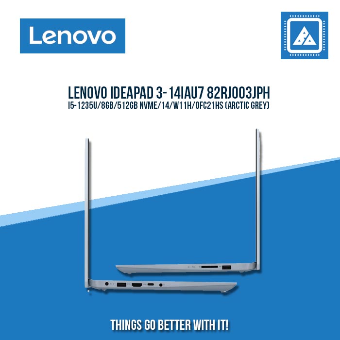 LENOVO IDEAPAD 3-14IAU7 82RJ003JPH I5-1235U/8GB/512GB NVME | BEST FOR STUDENTS AND FREELANCERS LAPTOP