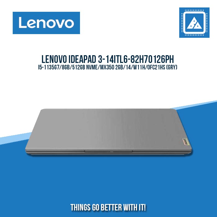 LENOVO IDEAPAD 3-14ITL6-82H70126PH I5-1135G7 | Best for Students and Freelancers