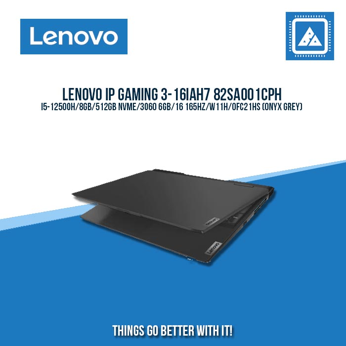 LENOVO IP GAMING 3-16IAH7 82SA001CPH I5-12500H/8GB/512GB NVME/3060 6GB | BEST FOR GAMING AND AUTOCAD LAPTOP